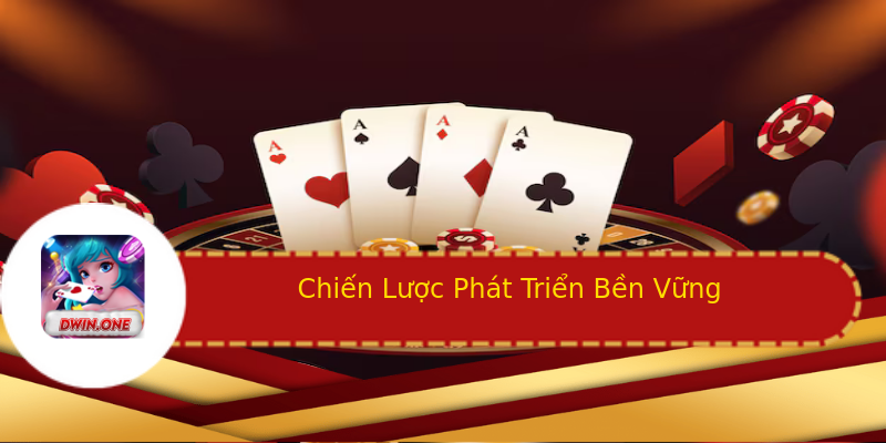Chiến Lược Phát Triển Bền Vững Chiến Lược Phát Triển Bền Vững