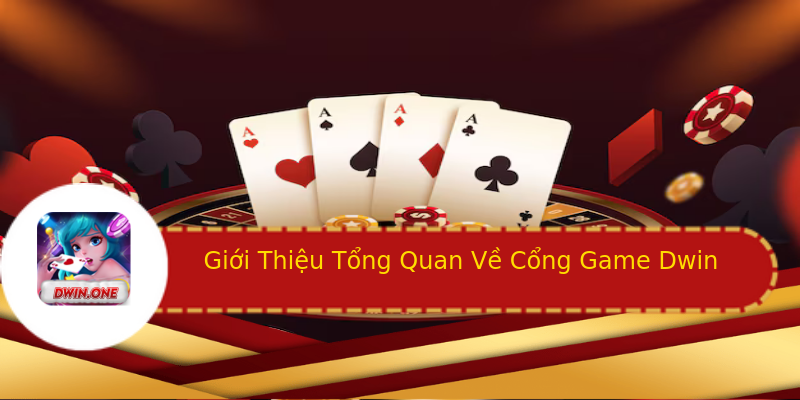 Giới Thiệu Tổng Quan Về Cổng Game Dwin Giới Thiệu Tổng Quan Về Cổng Game Dwin