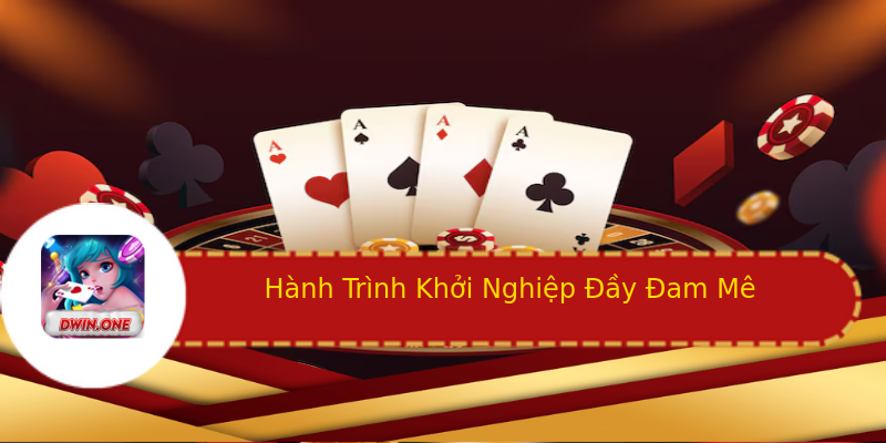 Hành Trình Khởi Nghiệp Đầy Đam Mê Hành Trình Khởi Nghiệp Đầy Đam Mê