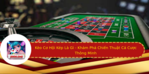 Keo Co Hoi Kep La Gi Kham Pha Chien Thuat Ca Cuoc Thong Minh