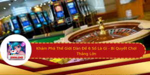 Kham Pha The Gioi Dan E 6 So La Gi Bi Quyet Choi Thang Lon