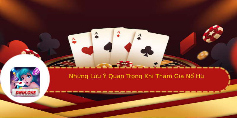 Những Lưu Ý Quan Trọng Khi Tham Gia Nổ Hũ Những Lưu Ý Quan Trọng Khi Tham Gia Nổ Hũ