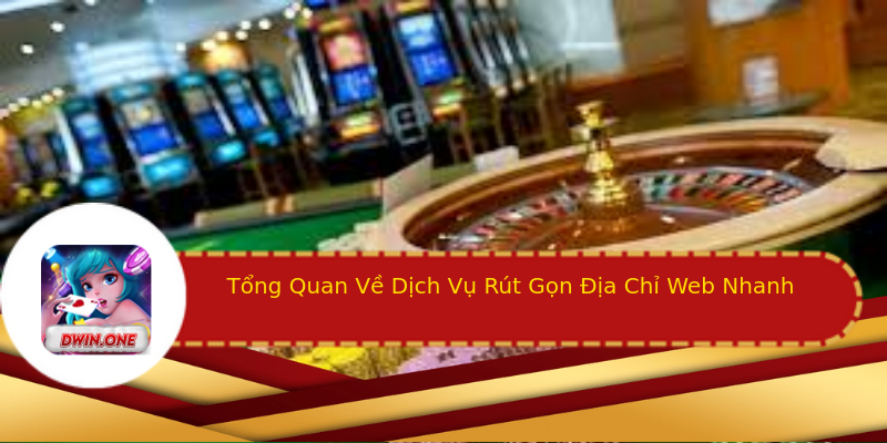 Tổng Quan Về Dịch Vụ Rút Gọn Địa Chỉ Web Nhanh Tổng Quan Về Dịch Vụ Rút Gọn Địa Chỉ Web Nhanh